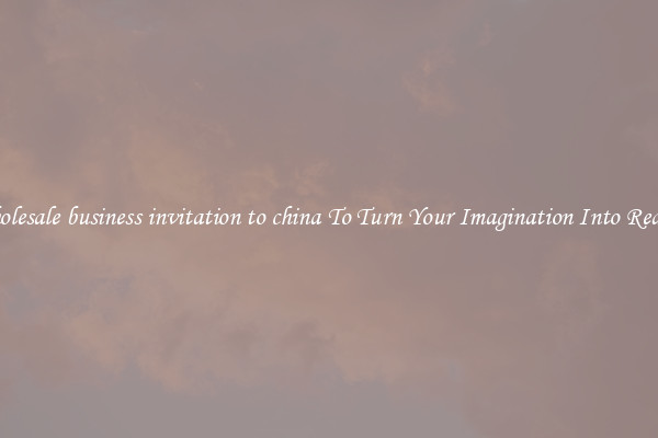 Wholesale business invitation to china To Turn Your Imagination Into Reality