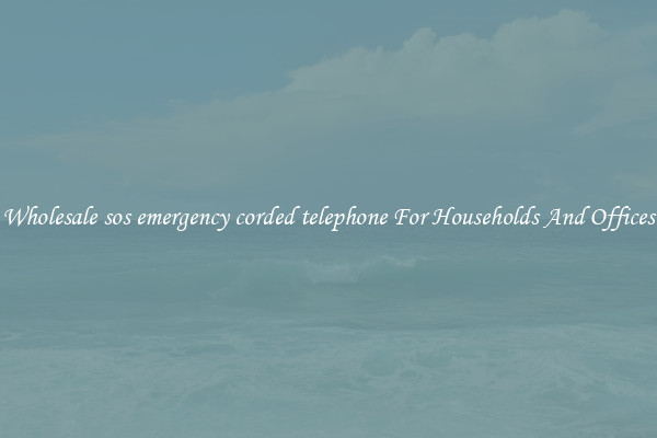 Wholesale sos emergency corded telephone For Households And Offices