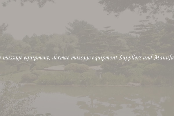dermae massage equipment, dermae massage equipment Suppliers and Manufacturers