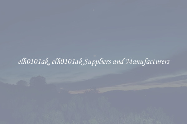 elh0101ak, elh0101ak Suppliers and Manufacturers