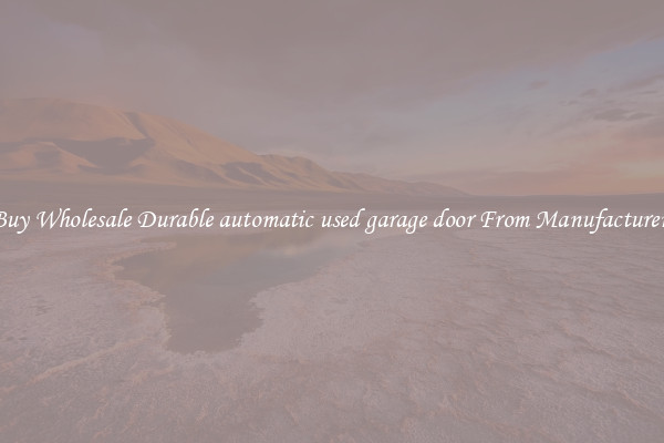 Buy Wholesale Durable automatic used garage door From Manufacturers