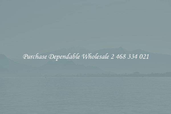 Purchase Dependable Wholesale 2 468 334 021