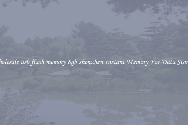 Wholesale usb flash memory 8gb shenzhen Instant Memory For Data Storage